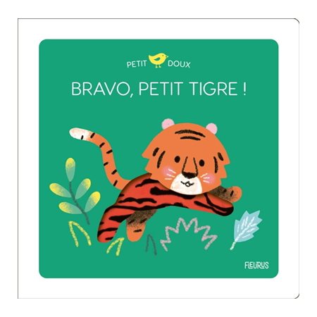 Bravo, petit tigre !, Petit doux