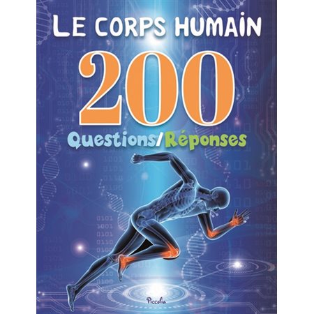 Le corps humain, 200 questions-réponses