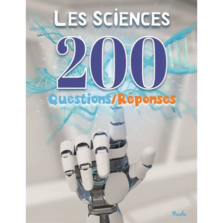 Les sciences, 200 questions-réponses
