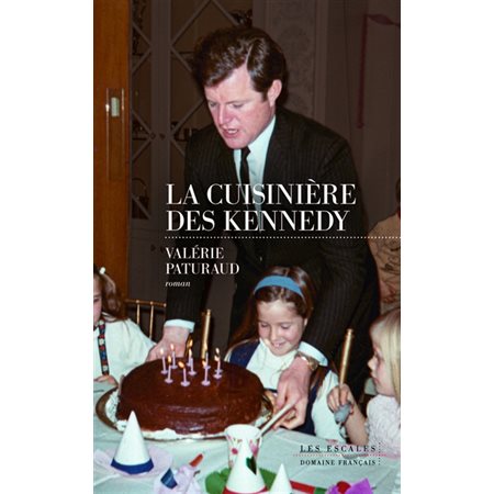 La cuisinière des Kennedy, Domaine français