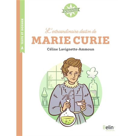 L'extraordinaire destin de Marie Curie,