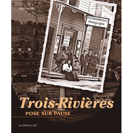 Trois-Rivières : pose sur pause, 100 ans noir sur blanc, 74