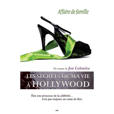 Les secrets de ma vie à Hollywood, tome 3, Affaire de famille(1xNR vd)