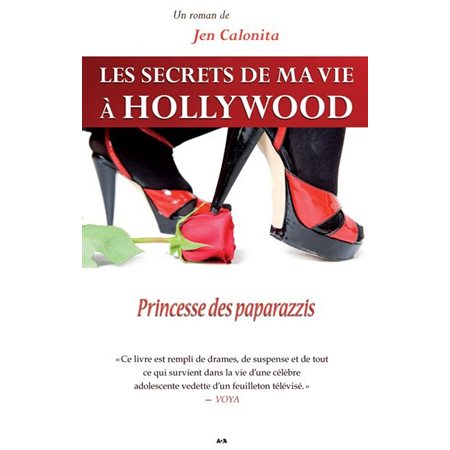 Princesse des paparazzis, tome 4, Les secrets de ma vie à Hollywood(1xNR vd)