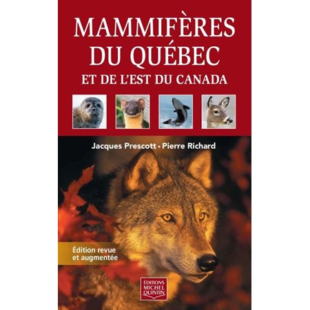 Mammifères du Québec et de l'Est du Canada