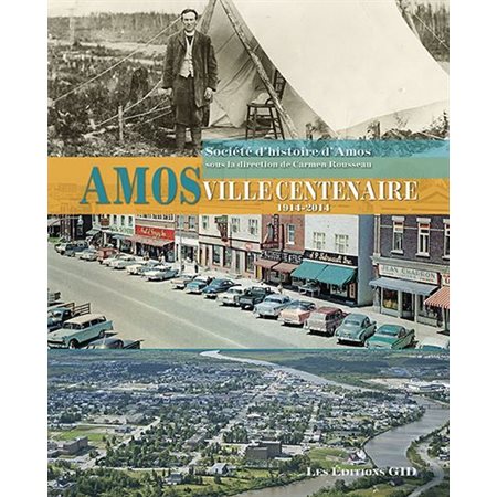 Amos ville centenaire 1914-2014