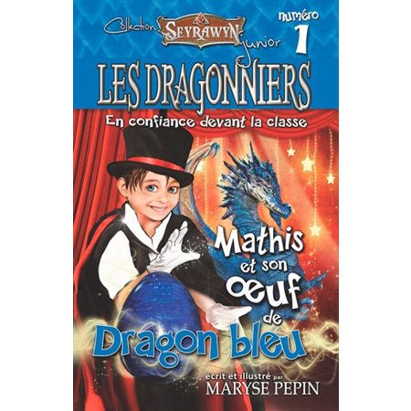 Mathis et son oeuf de Dragon bleu, Tome 1, Les dragonniers  ( 2 x NR )